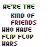 we're the kind of friends who have flip flop wars