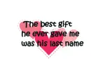 the best gift was his last name