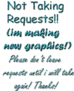 Not taking requests!