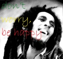 don't worry, be happy