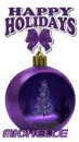 Happy Holiday Michelle purple ornament