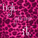 Get over it