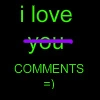 i â™¥ COMMENTS