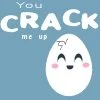 u crack me up
