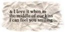 in the middle of our kiss.....