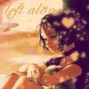 Left alone