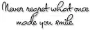 never regret