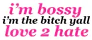 im bossy