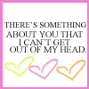 There's Something About you