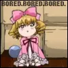 Bored!!!!