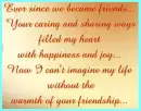 a warmth of your friendship