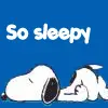 so sleepy