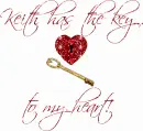 Keith has the key to my heart