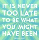 never too late