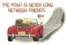 the road is never long