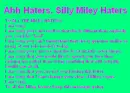 Miley cyrus haters