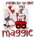 MAGGIE Passing by Hugs
