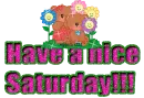 Have a nice Saturday!!!