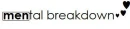 MENtal breakdown