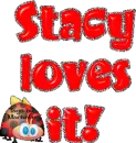 Stacy loves it!