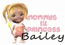 mommys lil princess Bailey