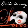 Erik Is My Lover