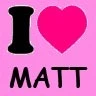 I Love Matt