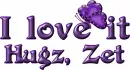 I love it Hugz Zet