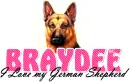 I Love my German Shepherd Braydee