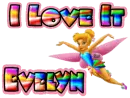 I Love It Evelyn