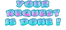 your request is done