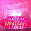 WOW fangirl