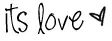 its love