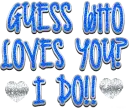 i do...love you
