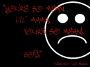 so mean