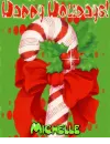 Happy Holidays Candy Cane Michelle