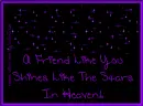 Friends Are Bright Stars