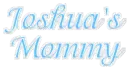 Joshua's Mommy