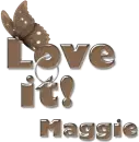 Love it- Maggie