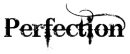 Perfection