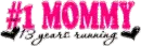 13 years - #1 Mommy
