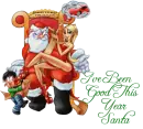 I"VE BEEN GOOD THIS YEAR SANTA