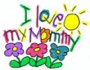 I love my Mommy
