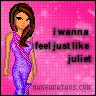wanna feel like juliet