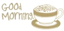 Good Morning! - coffee cup.