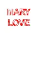 MARY LOVE