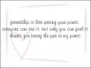 friendship is like peeing your pants