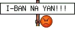 I-BAN NA YAN!