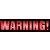 WARNING!!!