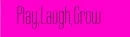 Play Laugh Grow